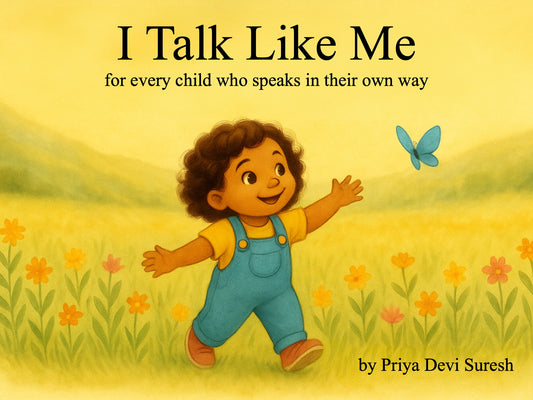 I Talk Like Me: for every child who speaks in their own way